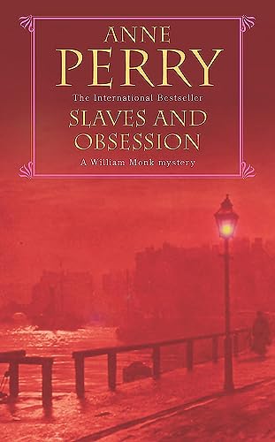 Slaves and Obsession (William Monk Mystery, Book 11) von Headline Book Publishing